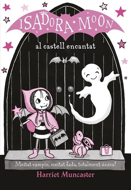 ISADORA MOON AL CASTELL ENCANTAT | 9788420487465 | HARRIET MUNCASTER