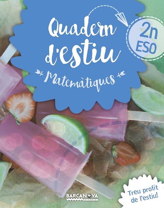 QUADERN D'ESTIU MATEMATIQUES 2 ESO | 9788448940201