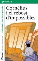 CORNELIUS I EL REBOST D'IMPOSSIBLES | 9788424636760 | CARLES SALA VILA / JAVIER ANDRADA