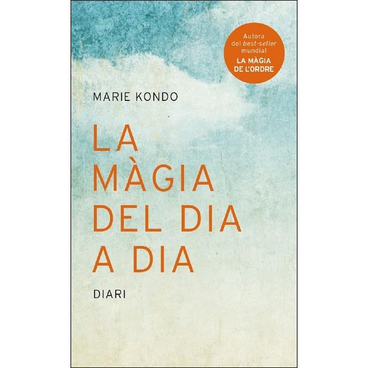 LA MAGIA DEL DIA A DIA | 9788416915323 | MARIE KONDO