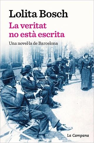 LA VERITAT NO ESTA ESCRITA | 9788419245069 | LOLITA BOSCH