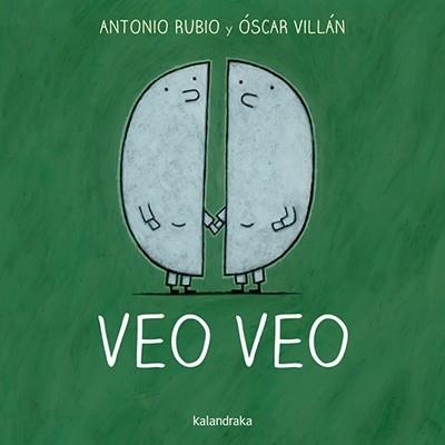 VEO VEO | 9788492608874 | ANTONIO RUBIO / OSCAR VILLAN