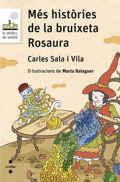 MES HISTORIES DE LA BRUIXETA ROSAURA | 9788466139830 | CARLES SALA VILA