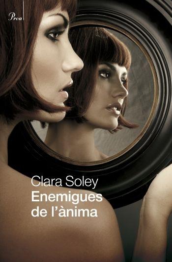 ENEMIGUES DE L'ANIMA | 9788475881911 | CLARA SOLEY