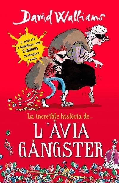 LA INCREÏBLE HISTORIA DE ... L'AVIA GANGSTER | 9788490431047 | DAVID WALLIAMS