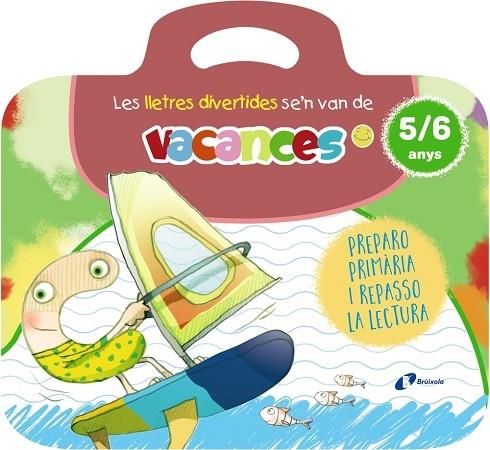 LES LLETRES DIVERTIDES SE'N VAN DE VACANCES | 9788413494012