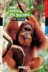 UN ESTIU A BORNEO | 9788448921071 | PILAR GARRIGA