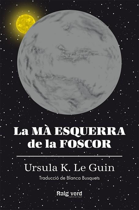 LA MA ESQUERRA DE LA FOSCOR | 9788417925291 | URSULA K, LE GUIN