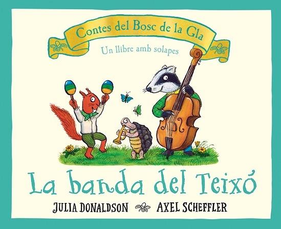 LA BANDA DEL TEIXO | 9788426147707 | JULIA DONALDSON / AXEL SCHEFFLER