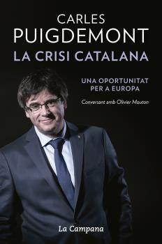 LA CRISI CATALANA UNA OPORTUNITAT PER A EUROPA | 9788416863464 | CARLES PUIGDEMONT