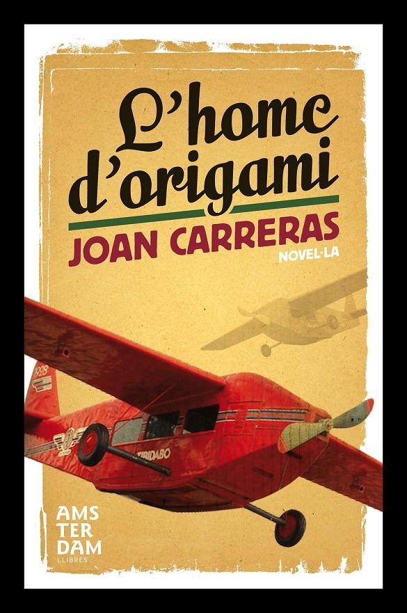 L'HOME D'ORIGAMI | 9788493660390 | JOAN CARRERAS