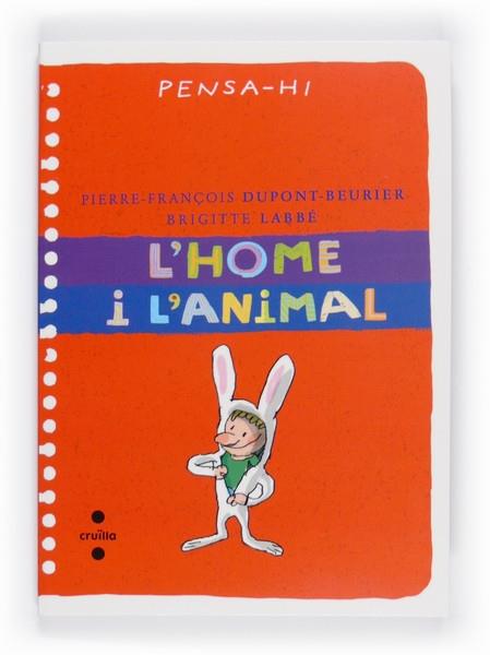 L'HOME I L'ANIMAL | 9788466125413 | PIERRE - FRANÇOIS DUPONT - BEURIER / BRIGITTE LABB