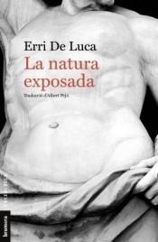 LA NATURA EXPOSADA | 9788490264782 | ERRI DE LUCA