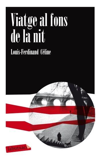 VIATGE AL FONS DE LA NIT | 9788499303741 | LOUIS - FERDINAND CELINE