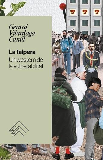 LA TALPERA UN WESTERN DE LA VULNERABILITAT | 9788419515179 | GERARD VILARDAGA CUNILL