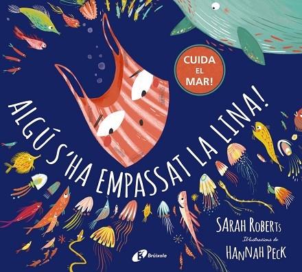 ALGU S'HA EMPASSAT LA LINA! | 9788499063546 | SARAH ROBERTS / HANNAH PECK