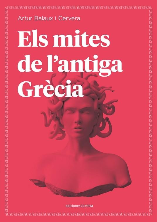 ELS MITES DE L'ANTIGA GRECIA | 9788418323416 | ARTUR BALAUX CERVERA