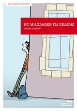 NO M'AGRADEN ELS DILLUNS | 9788415206040 | JEROME LAMBERT