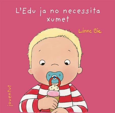 L'EDU JA NO NECESSITA XUMET | 9788426137982 | LINNE BIE