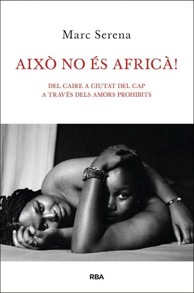 AIXO NO ES AFRICA | 9788482646121 | MARC SERENA