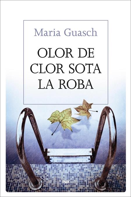 OLOR DE CLOR SOTA LA ROBA | 9788482647333 | MARIA GUASCH