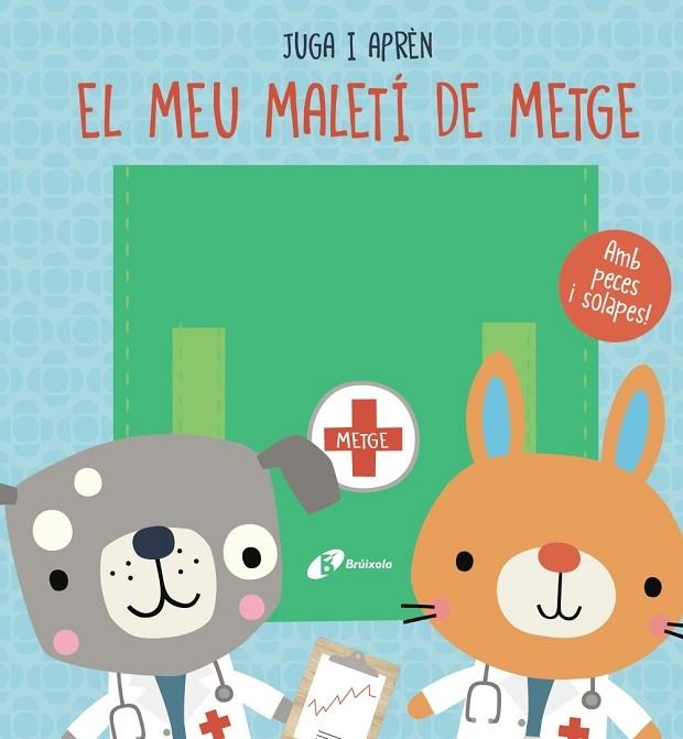 EL MEU MALETI DE METGE | 9788413491288