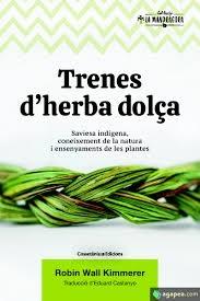 TRENES D'HERBA DOLÇA | 9788490349960 | ROBIN WALL KIMMERER,