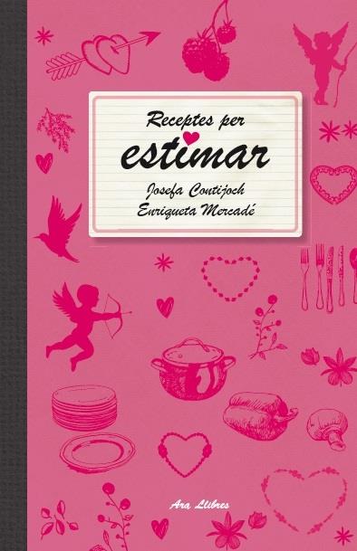 RECEPTES PER ESTIMAR | 9788415642466 | JOSEFA CONTIJOCH / ENRIQUETA MERCADE