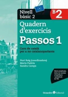 PASSOS 1 QUADERN D'EXERCICIS NIVELL BASIC B2 | 9788499219592 | NURI ROIG / MARTA PEDROS / SANDRA CAMPS