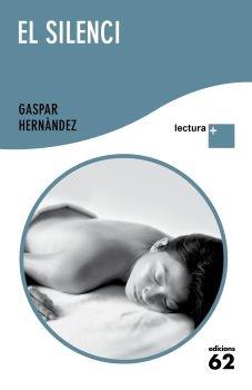 EL SILENCI | 9788429766486 | GASPAR HERNANDEZ