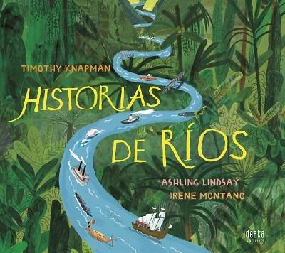 HISTORIAS DE RIOS | 9788414023457 | LINDSAY - MONTANO