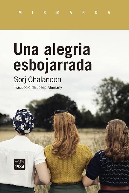 UNA ALEGRIA ESBOJARRADA | 9788418858093 | SORJ CHALANDON