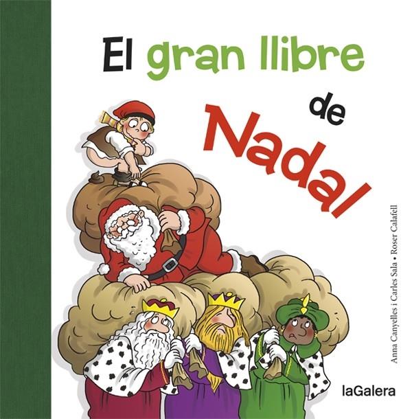 EL GRAN LLIBRE DE NADAL | 9788424658731 | ANNA CANYELLES / CARLES SALA / ROSER CALAFELL