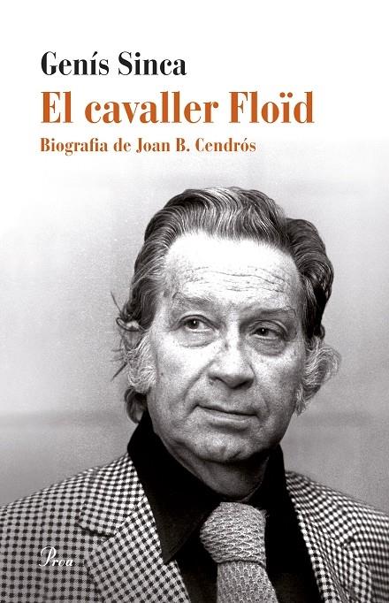 EL CAVALLER FLOID BIOGRAFIA DE JOAN B. CENDROS | 9788475885827 | GENIS SINCA