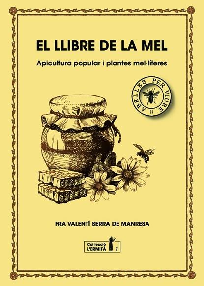 EL LLIBRE DE LA MEL | 9788494447365 | FRA VALENTI SERRA DE MANRESA