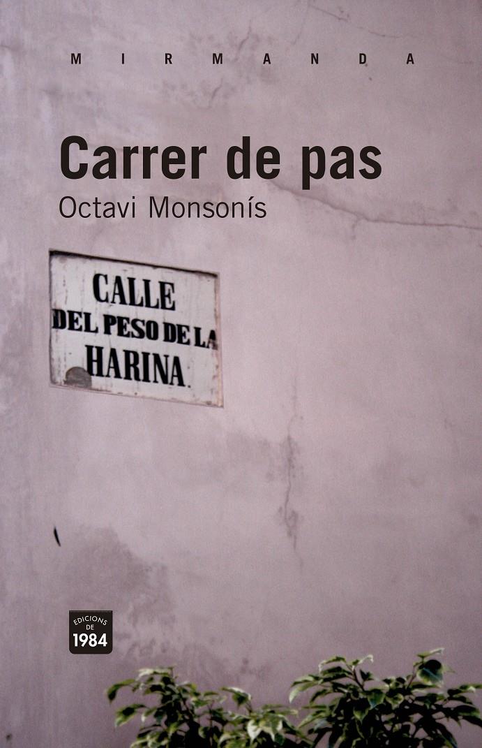 CARRER DE PAS | 9788492440986 | OCTAVI MONSONIS