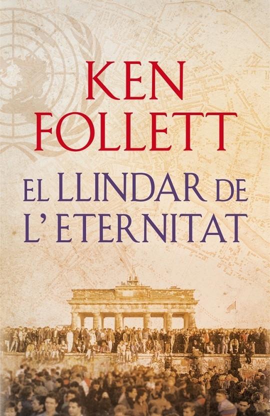 EL LLINDAR DE L'ETERNITAT | 9788415961079 | KEN FOLLET