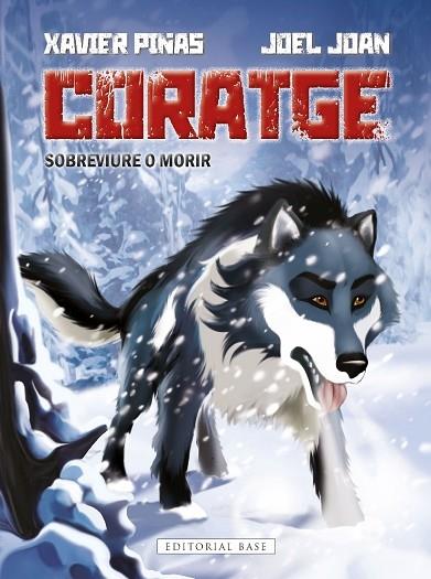 CORATGE   SOBREVIURE O MORIR | 9788419007636 | XAVIER PIÑAS / JOEL JOAN