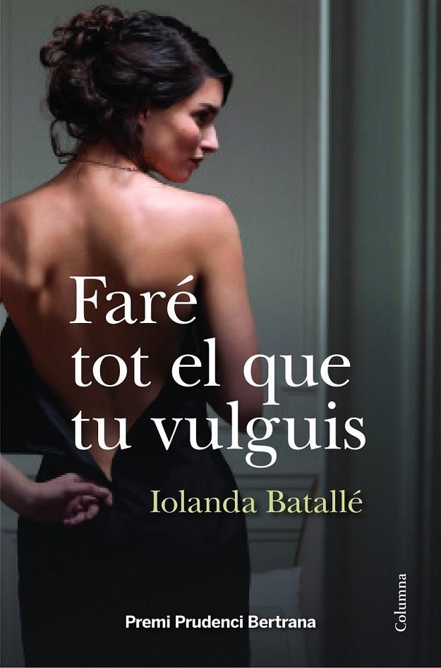 FARE TOT EL QUE VULGUIS | 9788466418034 | IOLANDA BATALLE