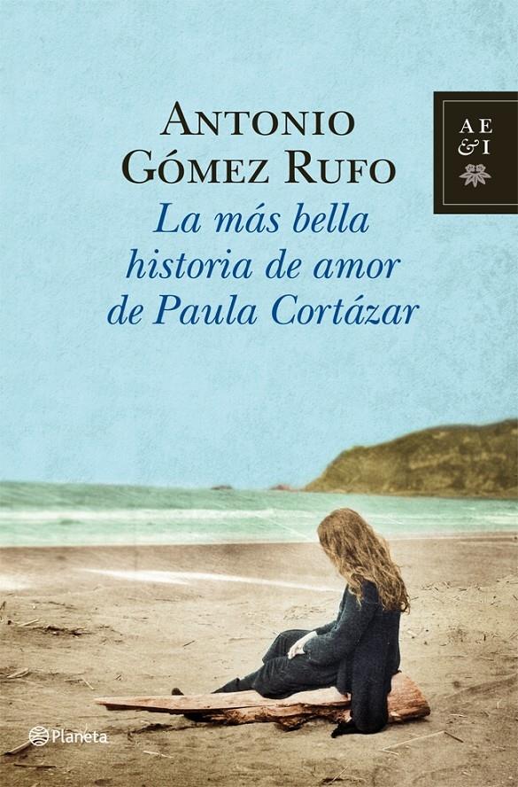 LA MAS BELLA HISTORIA DE AMOR DE PAULA CORTAZAR | 9788408006060 | ANTONIO GOMEZ RUFO