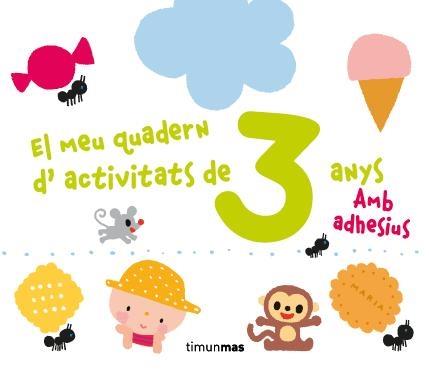 EL MEU QUADERN D'ACTIVITATS DE 3 ANYS | 9788490572856