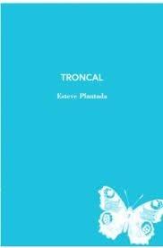 TRONCAL | 9788412077292 | ESTEVE PALNTADA