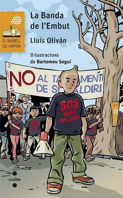 LA BANDA DE L'EMBUT | 9788466140034 | LLUIS OLIVAN / BARTOMEU SEGUI