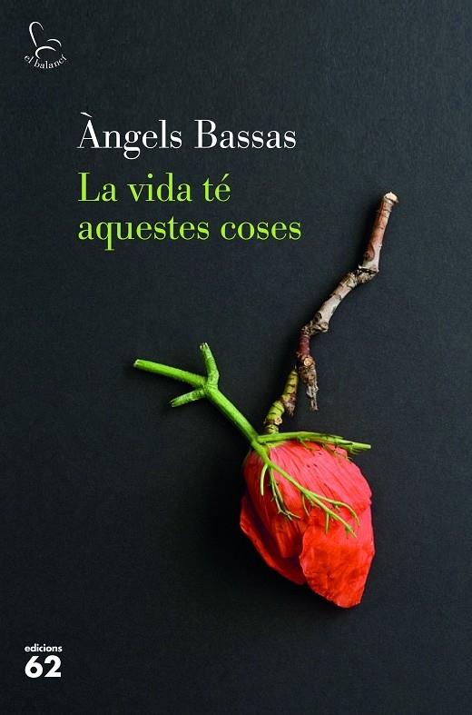 LA VIDA TE AQUESTES COSES | 9788429777154 | ANGELS BASSAS