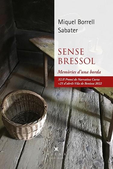 SENSE BRESSOL   MEMORIES D'UNA BORDA | 9788419474124 | MIQUEL BORRELL SABATER