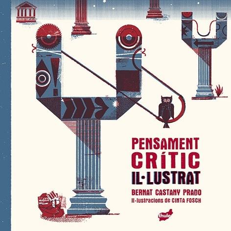 PENSAMENT CRITIC IL·LUSTRAT | 9788418702419 | BERNAT CASTANY PRADO