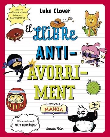 EL LLIBRE ANTI AVORRIMENT ESPECIAL MANGA | 9788413895307 | LUKE CLOVER