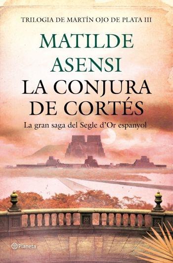 LA CONJURA DE CORTES | 9788497082440 | MATILDE ASENSI