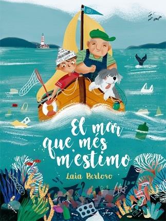 EL MAR QUE MES M'ESTIMO | 9788424666682 | LAIA BERLOSO