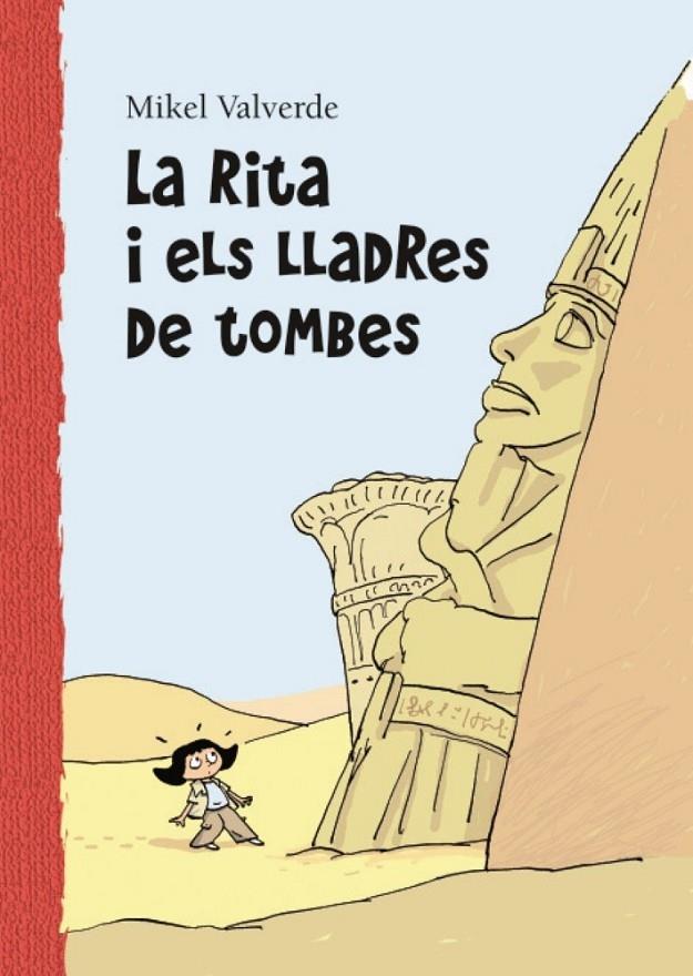 LA RITA I ELS LLADRES DE TOMBES | 9788479421557 | MIKEL VALVERDE